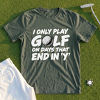 Days That End In Y Tee