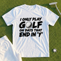 Days That End In Y Tee