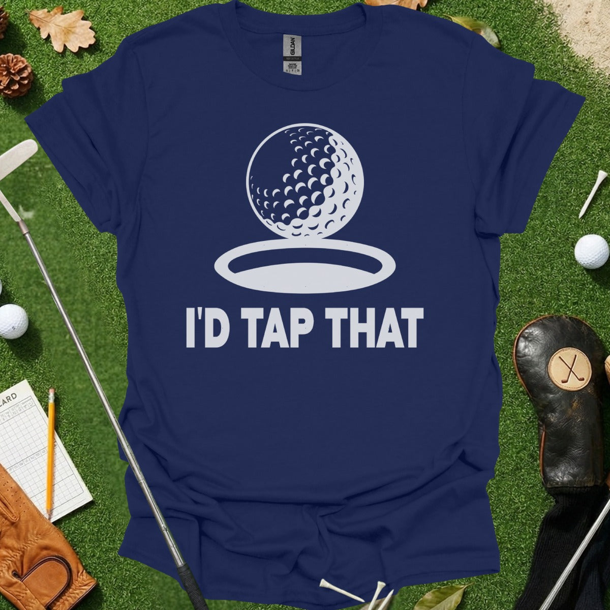 I'd Tap That Funny Golf T-Shirt for Golf Lovers