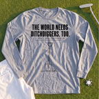 Ditch Diggers Long Sleeve Tee