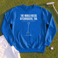 Ditch Diggers Sweatshirt