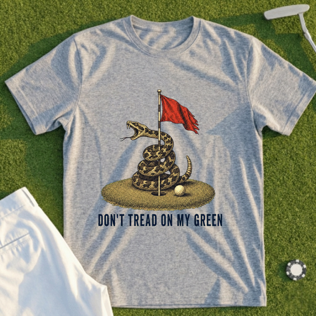 Don't Tread On My Green Tee