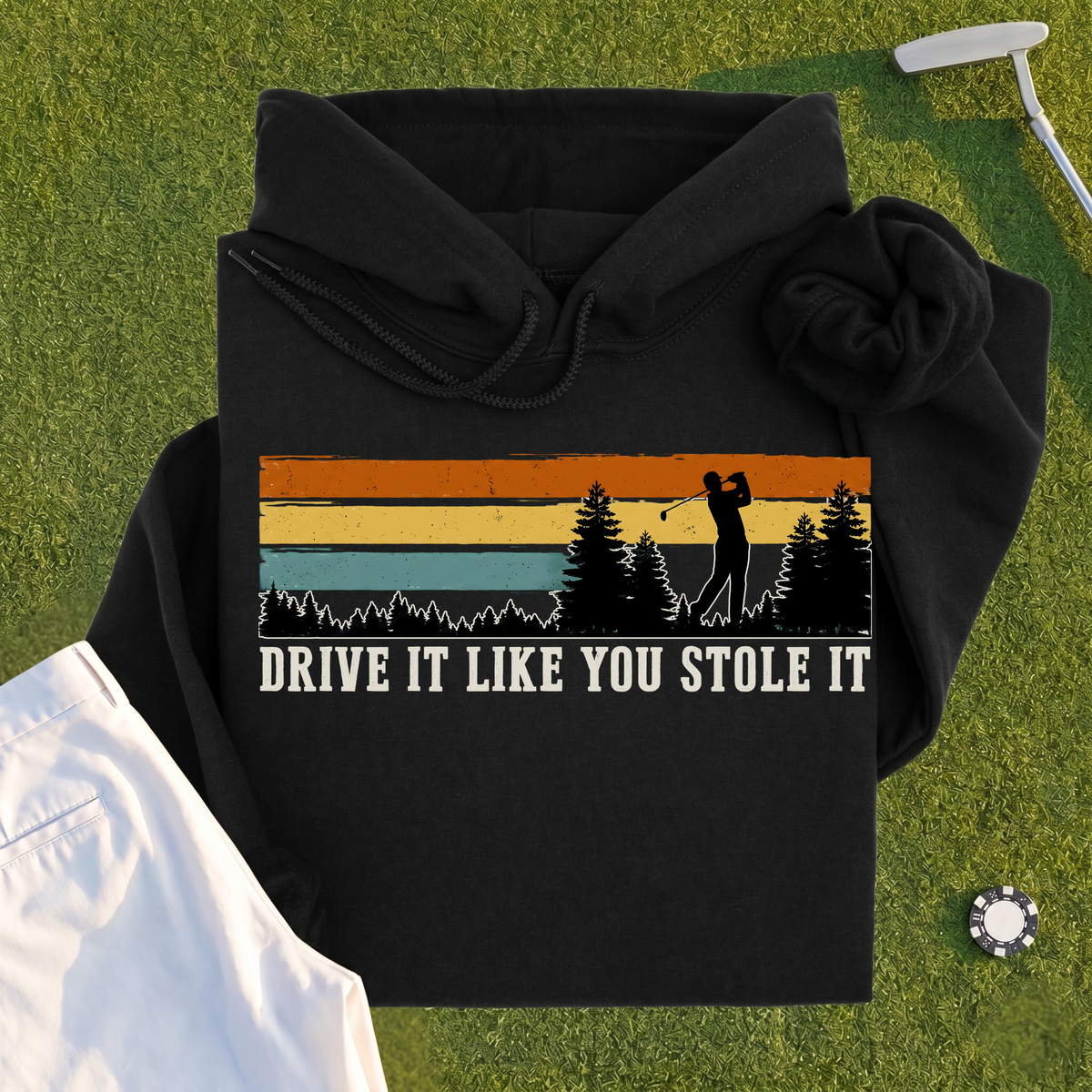 Drive It Like You Stole It Hoodie