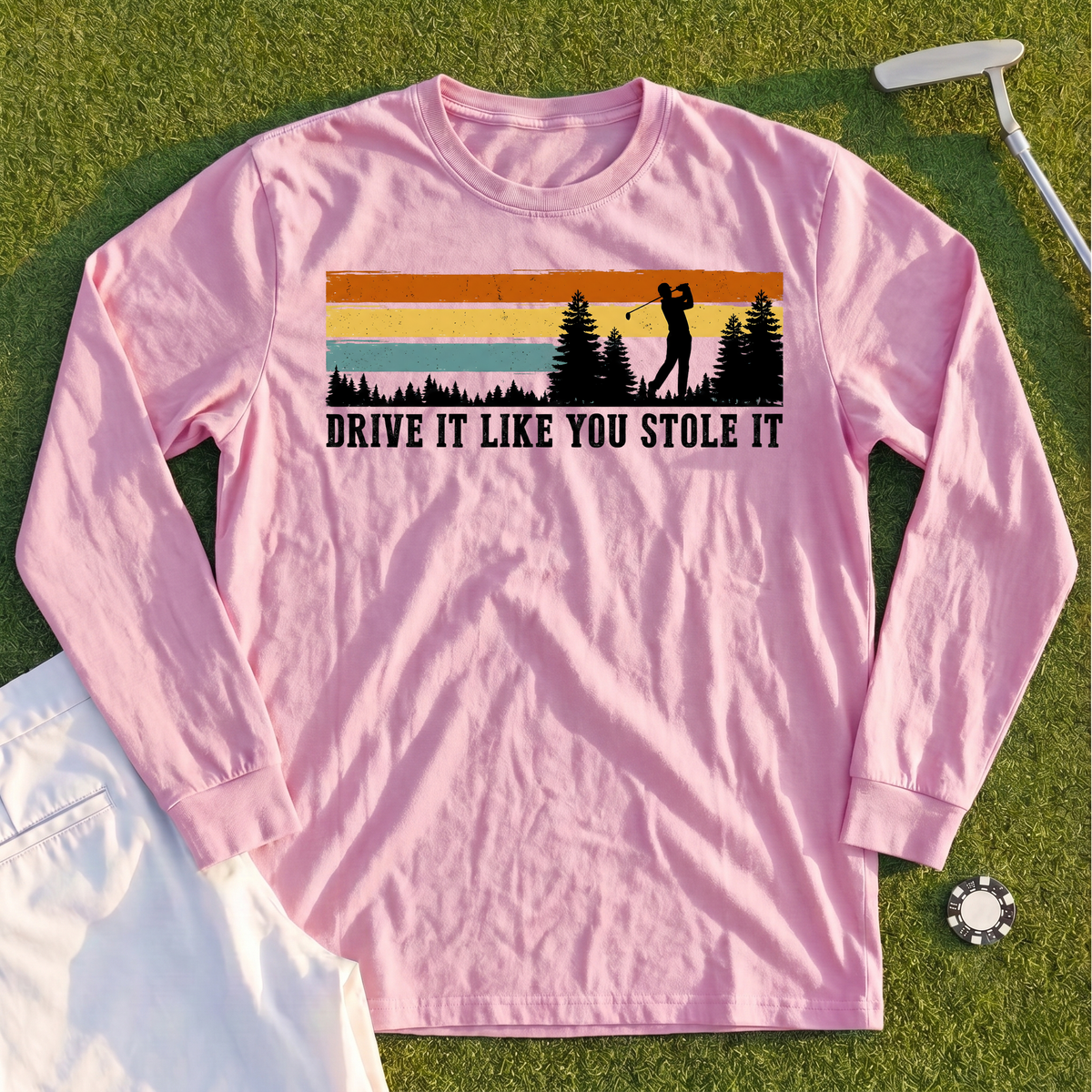 Drive It Like You Stole It Long Sleeve Tee