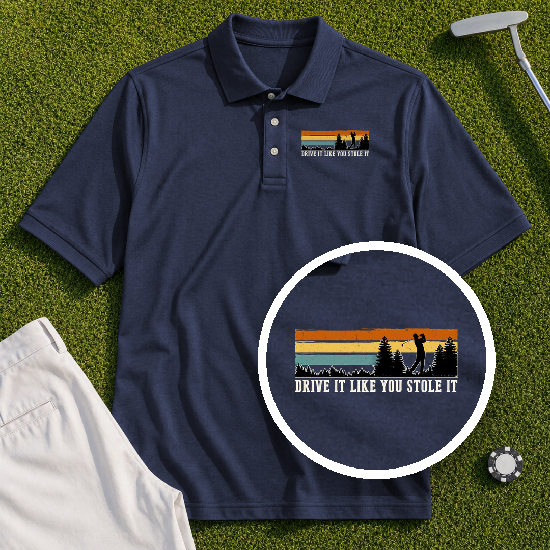 Drive It Like You Stole It Performance Polo