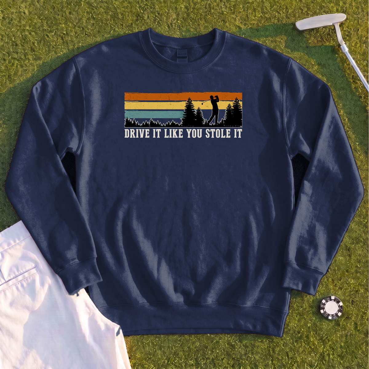Drive It Like You Stole It Sweatshirt
