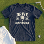 Drive Responsibly Tee