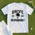 Drive Responsibly Tee