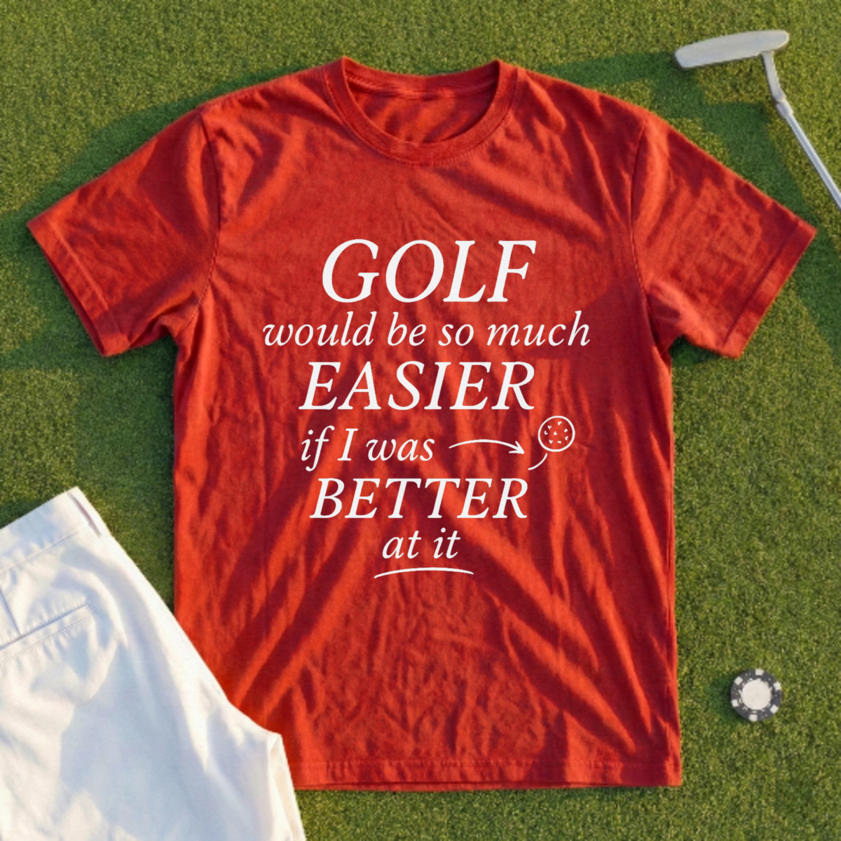 Easier If I Was Better Tee