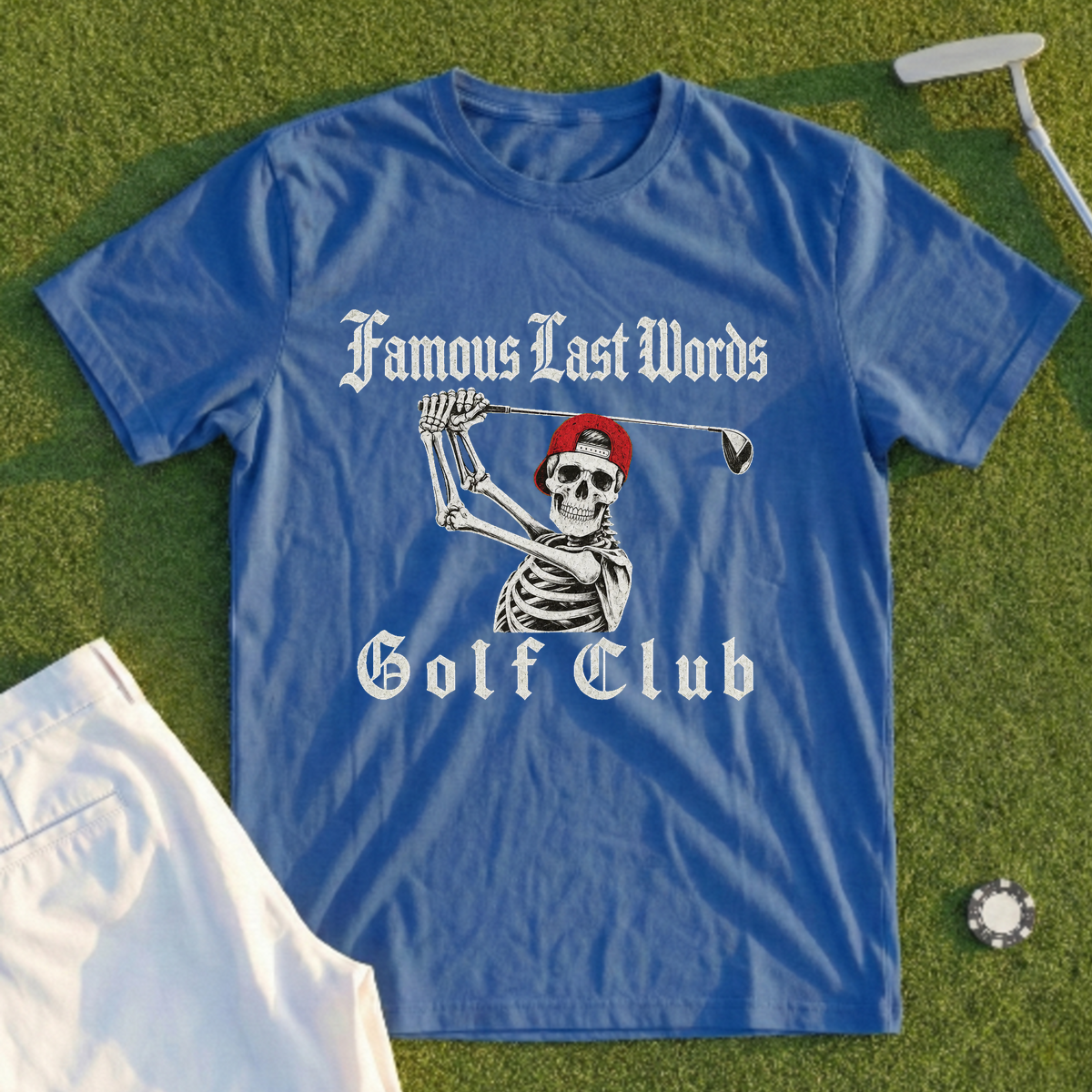 Famous Last Words Golf Club Tee