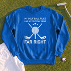 Far Right Sweatshirt