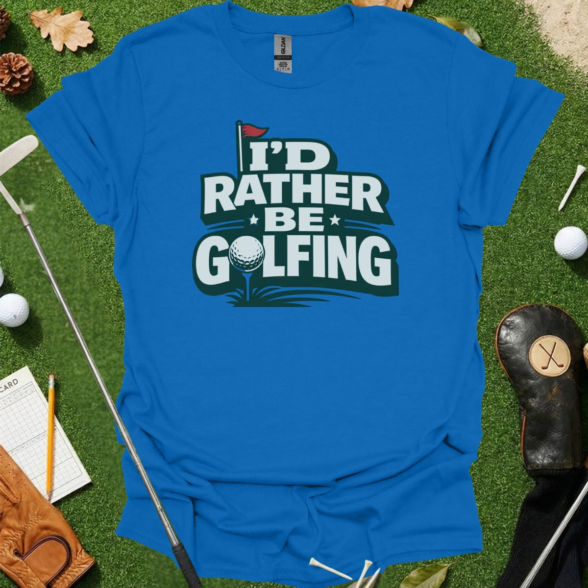 I'd Rather Be Golfing Graphic Tee