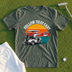 Follow That Cart Tee