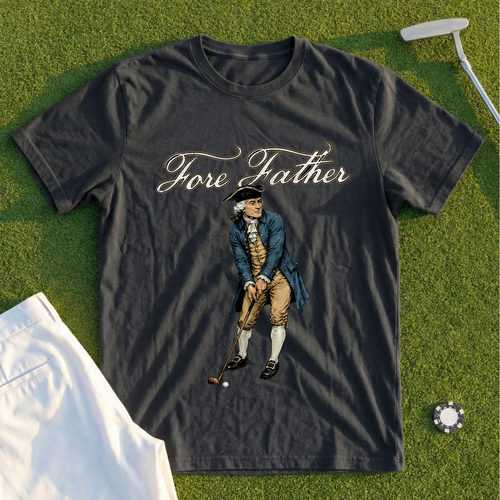 Fore Father Tee