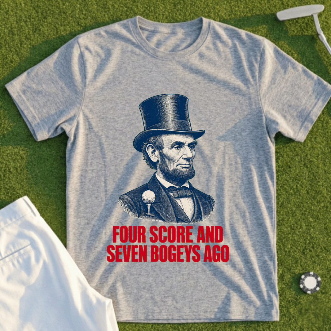 Four Score And Seven Bogeys Ago Tee