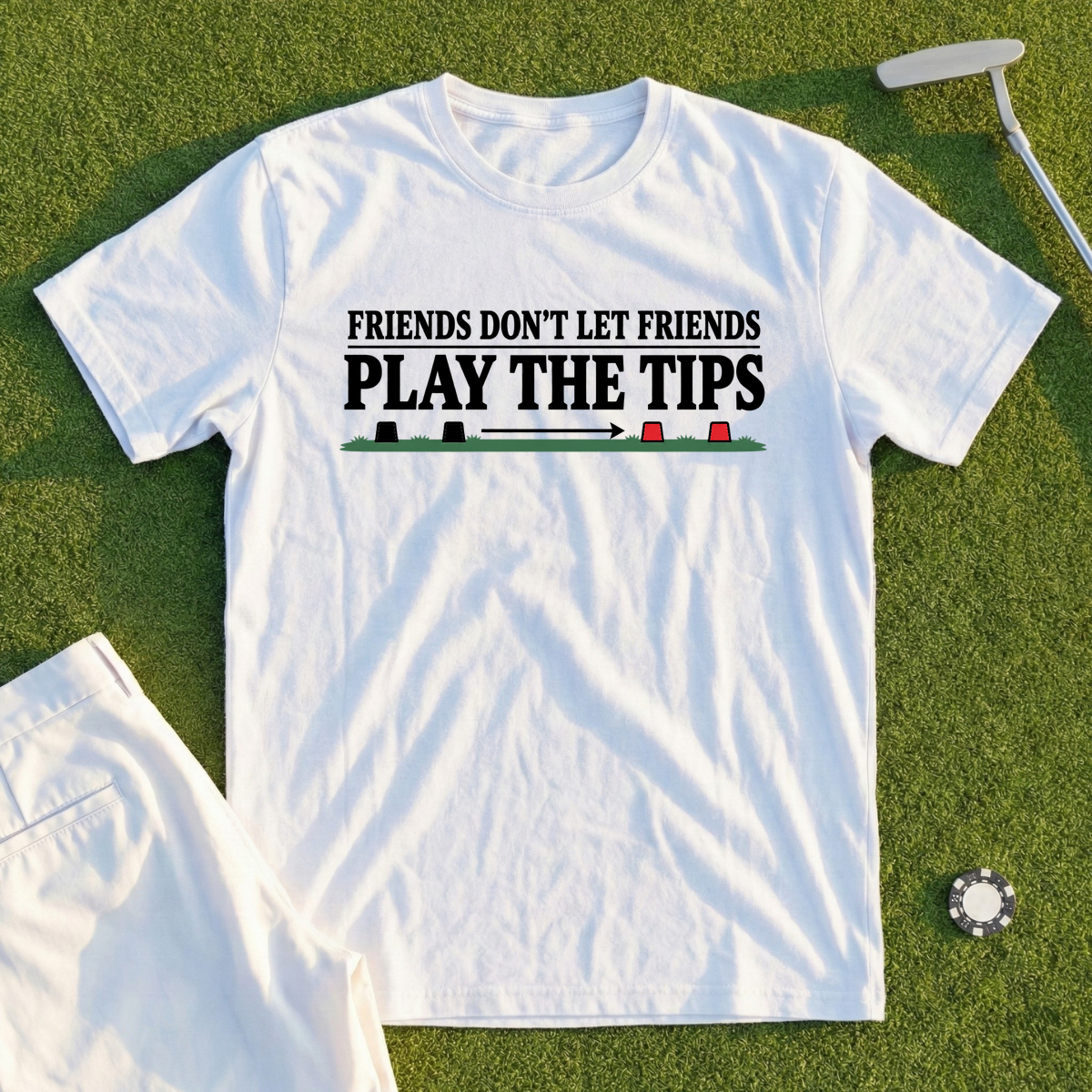 Friends Don't Let Friends Play The Tips Tee