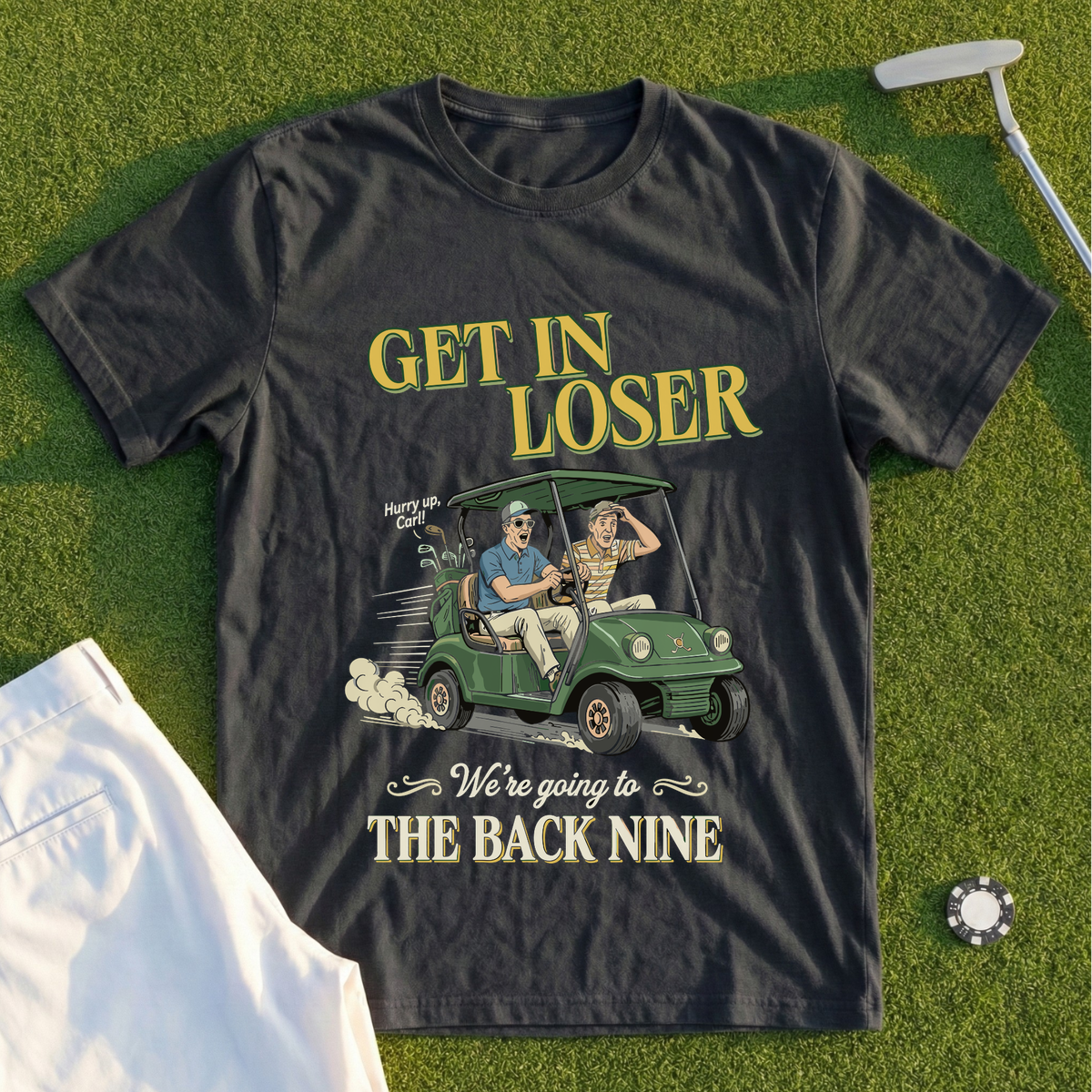 Get In Loser Back Nine Tee