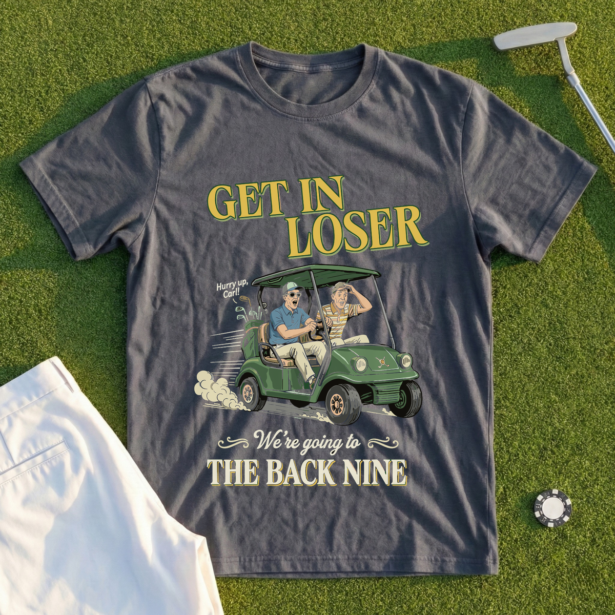 Get In Loser Back Nine Tee