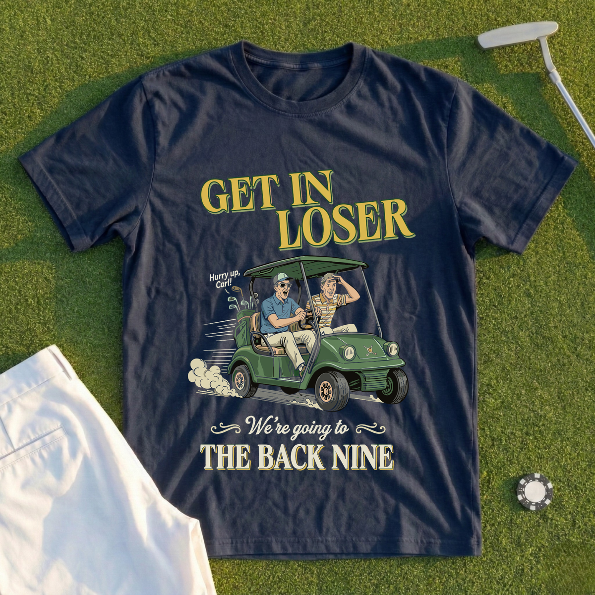 Get In Loser Back Nine Tee
