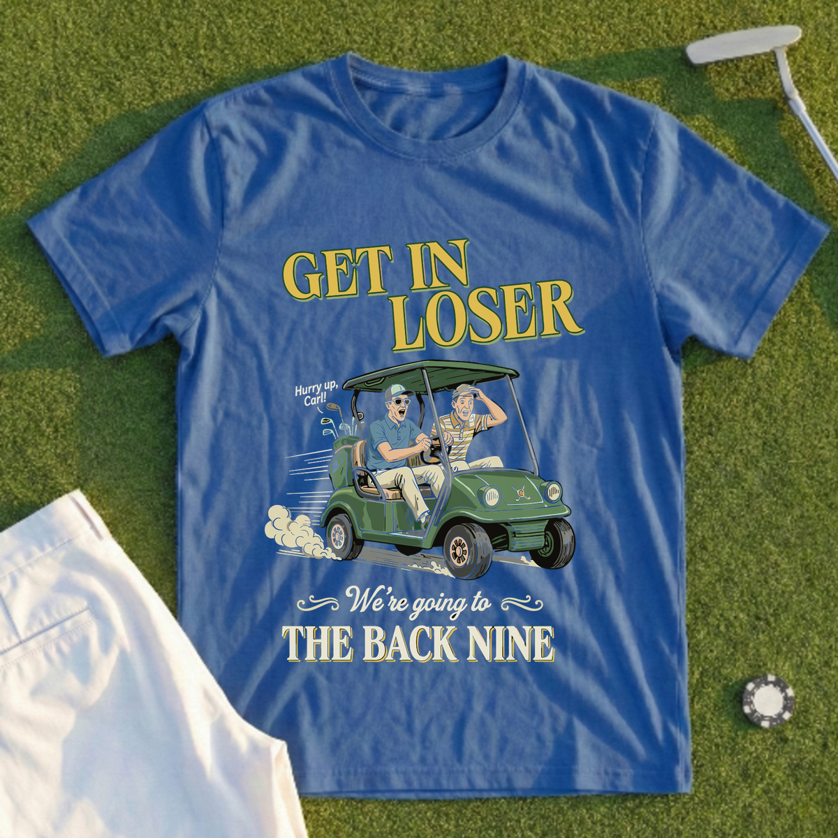 Get In Loser Back Nine Tee