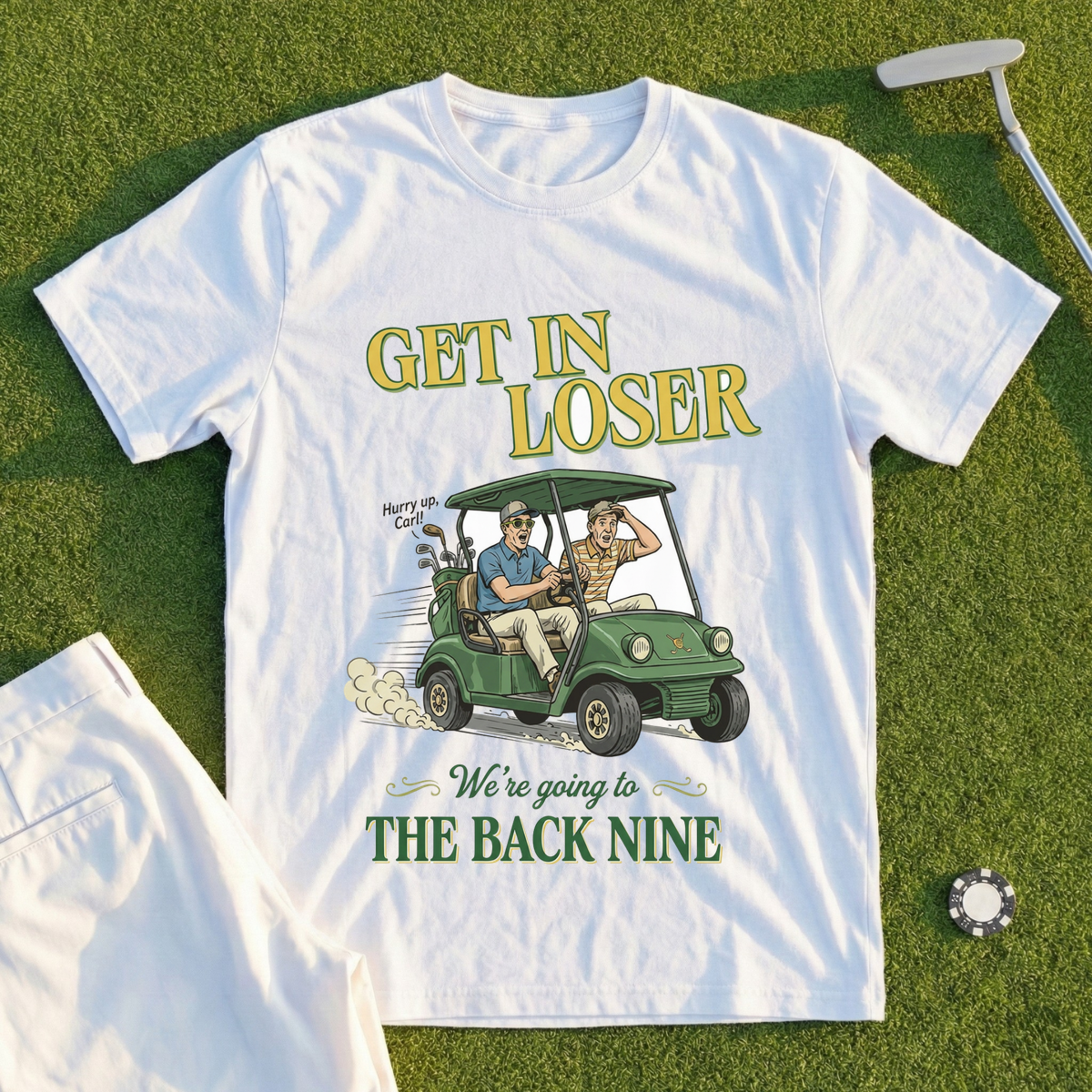 Get In Loser Back Nine Tee