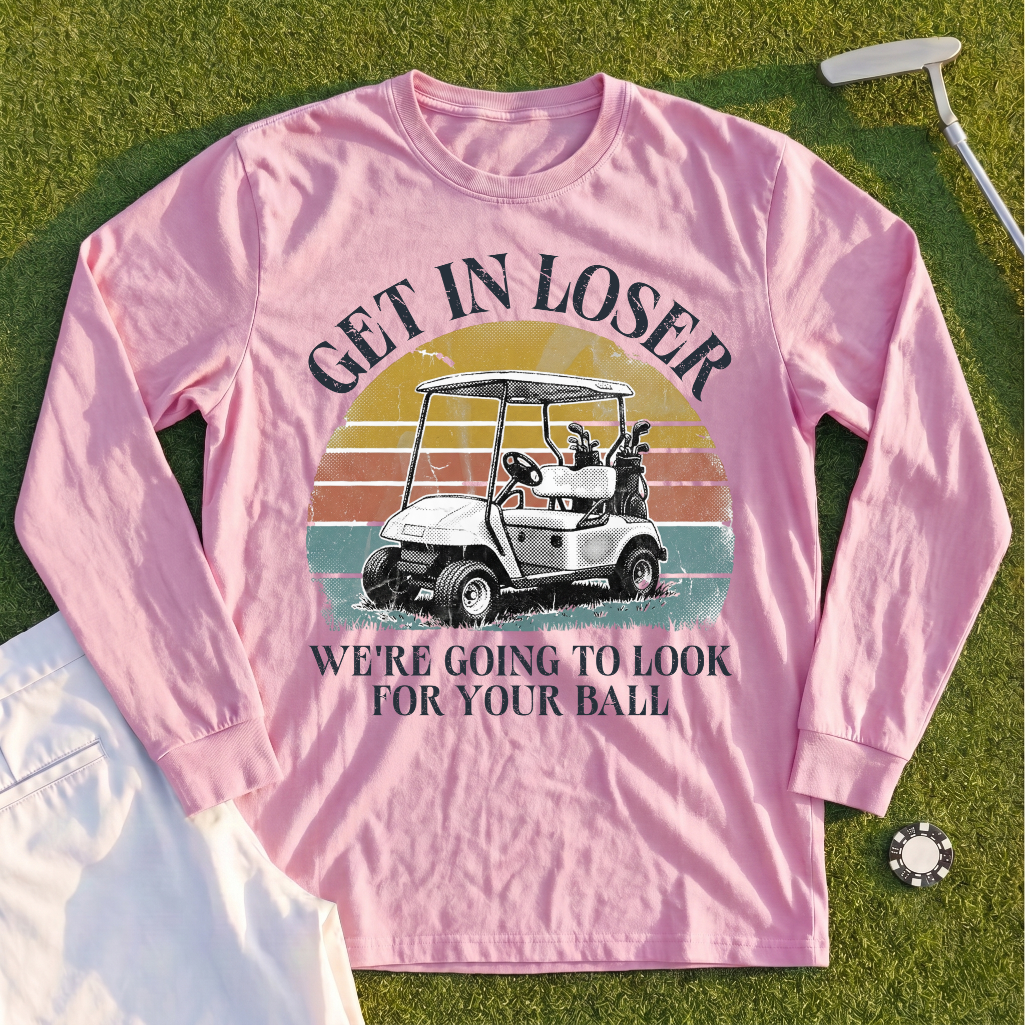 Get In Loser Long Sleeve Tee