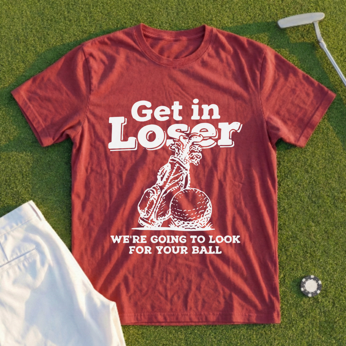 Get In Loser Look For Your Ball Tee