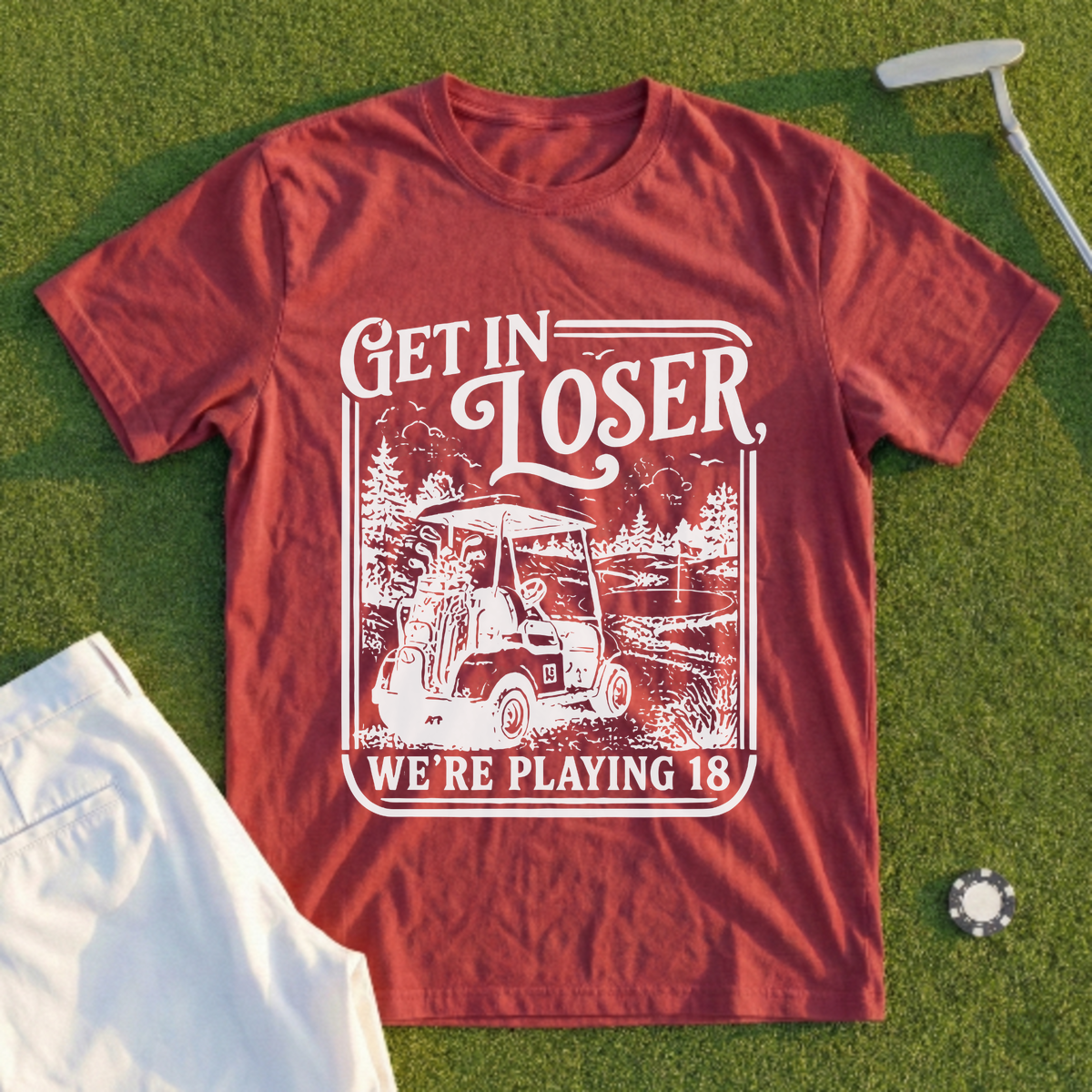 Get In Loser Playing 18 Tee
