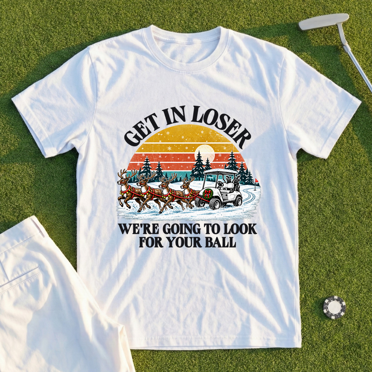 Get In Loser Reindeer Sleigh Tee