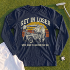 Get In Loser Retro Long Sleeve Tee