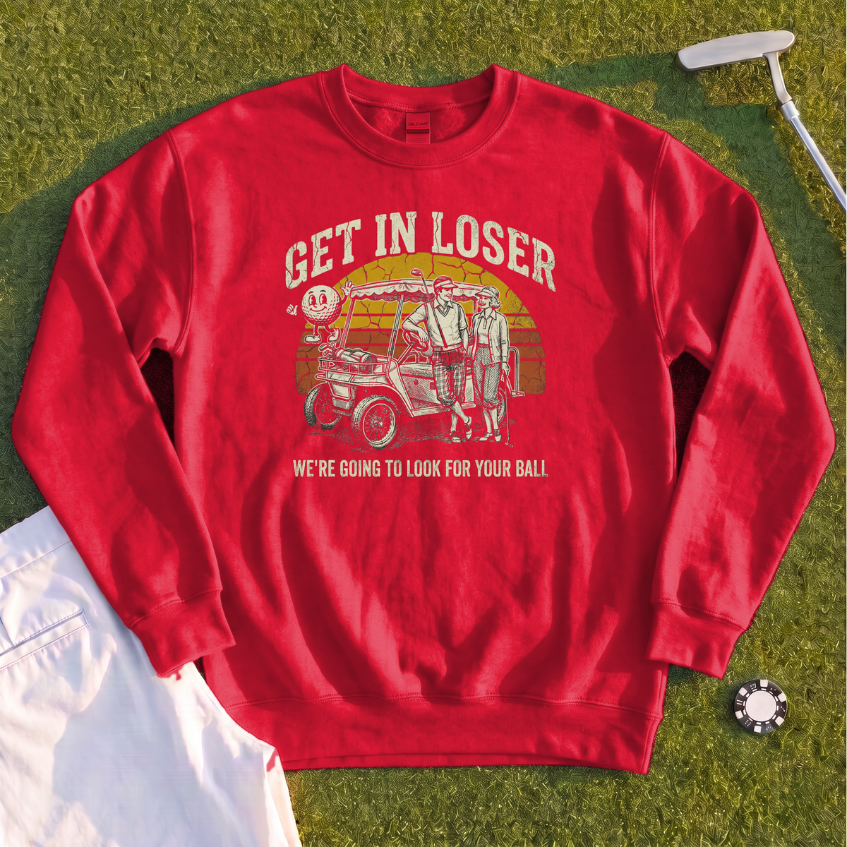 Get In Loser Retro Sweatshirt