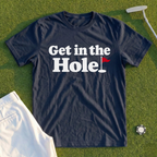 Get In The Hole Tee