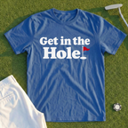 Get In The Hole Tee