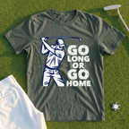 Go Long Or Go Home Tee