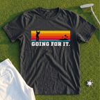 Going For It Tee