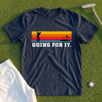 Going For It Tee
