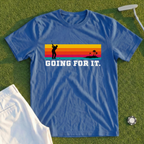 Going For It Tee