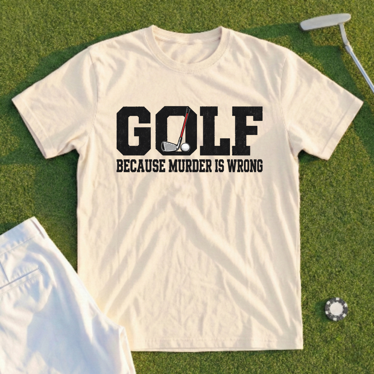 Golf Because Murder Is Wrong Varsity Tee