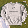 Golf Definition Sweatshirt