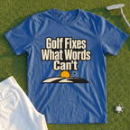Golf Fixes What Words Can't Tee