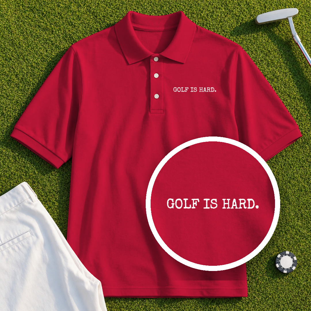 Golf Is Hard Performance Polo