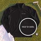 Golf Is Hard Quarter Zip