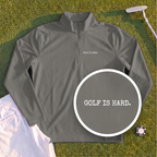 Golf Is Hard Quarter Zip
