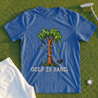 Golf Is Hard Tree Tee