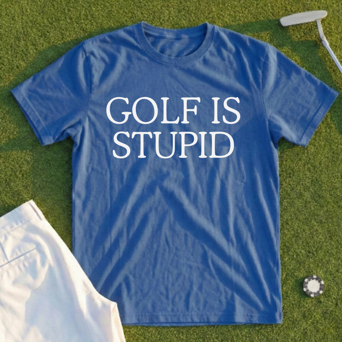 Golf Is Stupid Tee