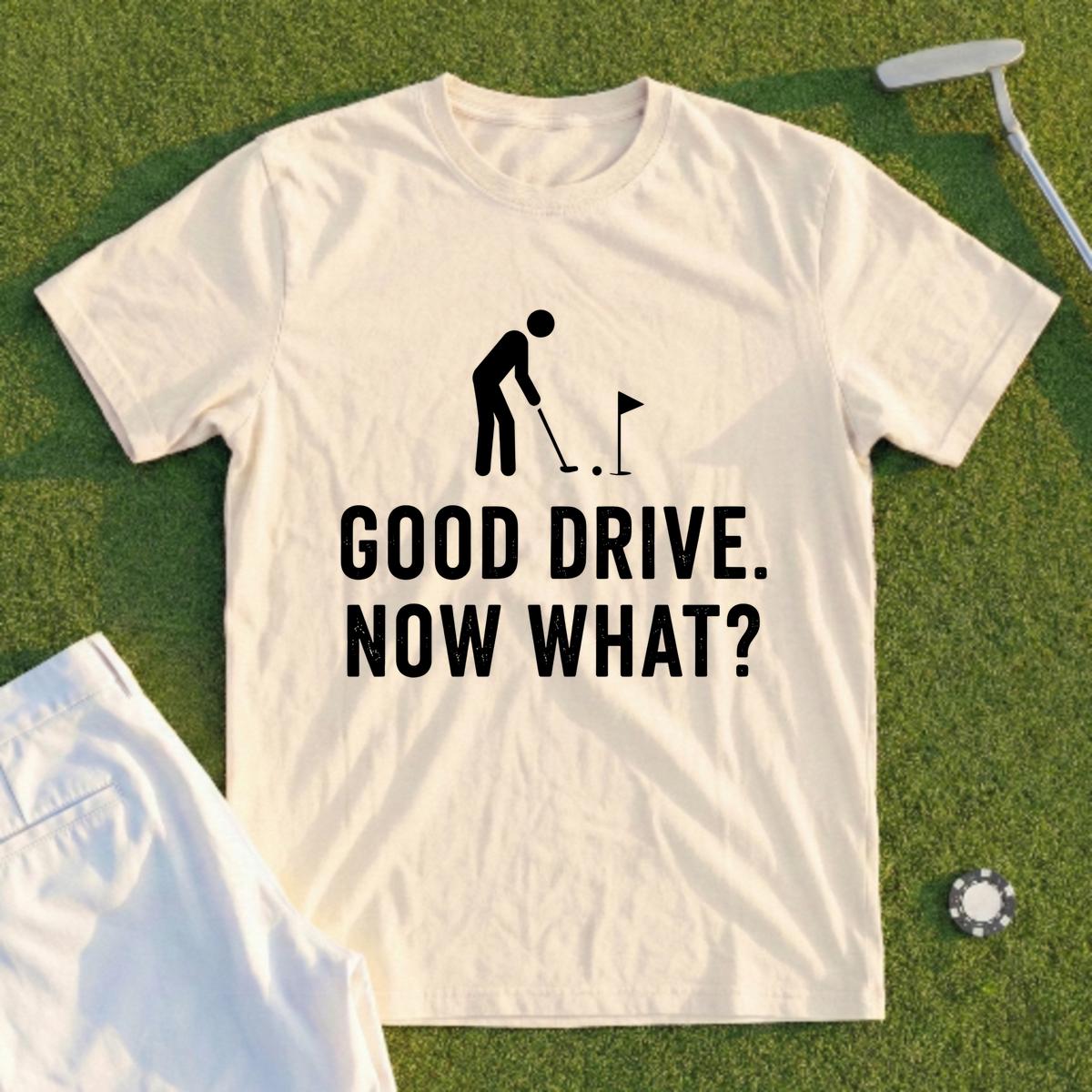 Good Drive Now What Tee