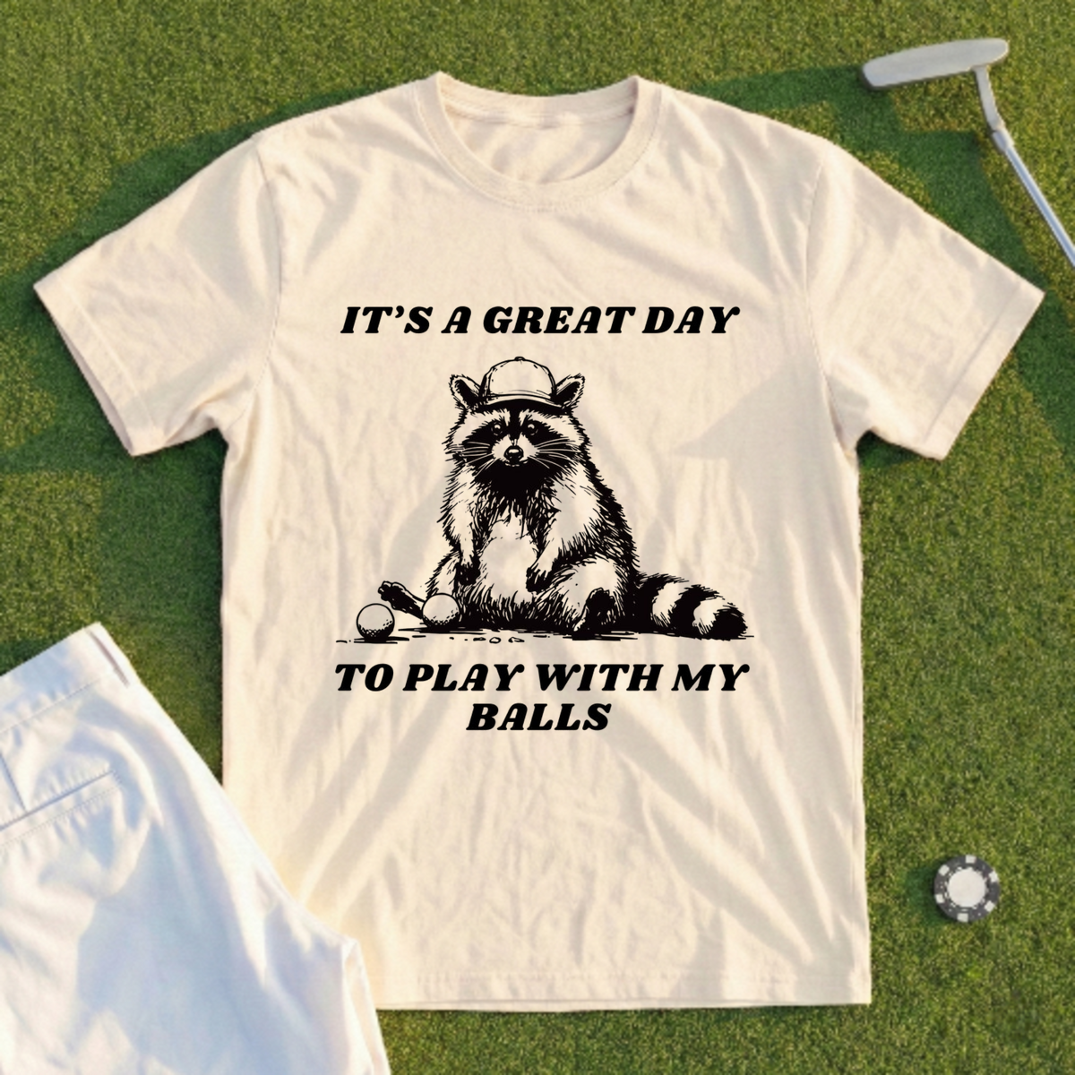 Great Day To Play With My Balls Tee