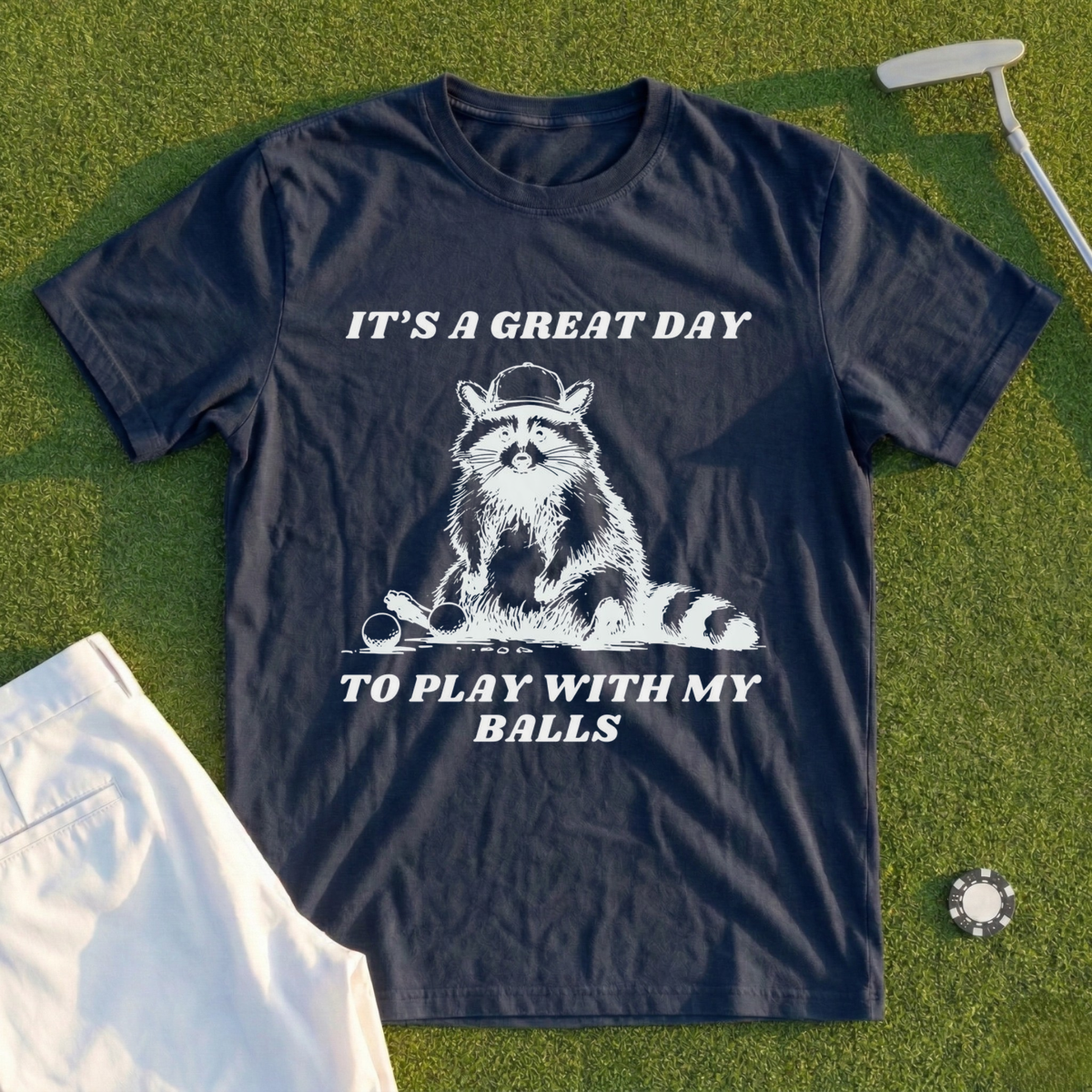 Great Day To Play With My Balls Tee