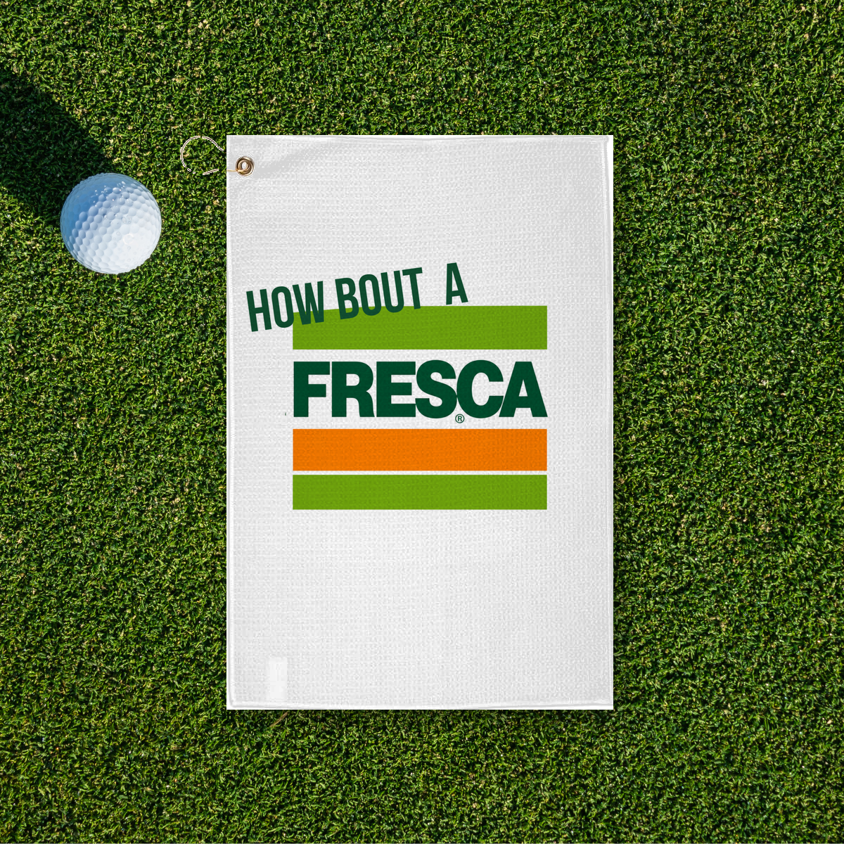 How About A Fresca Golf Towel