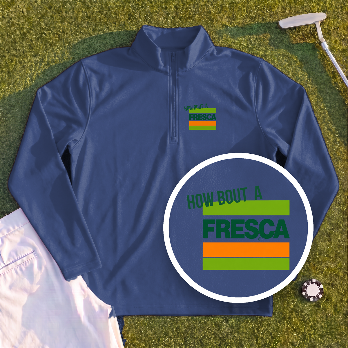 How About A Fresca Quarter Zip